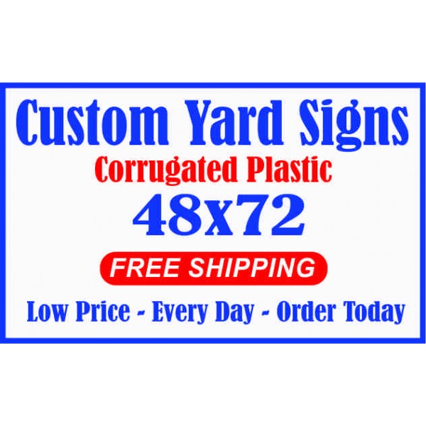 yard signs 48x72